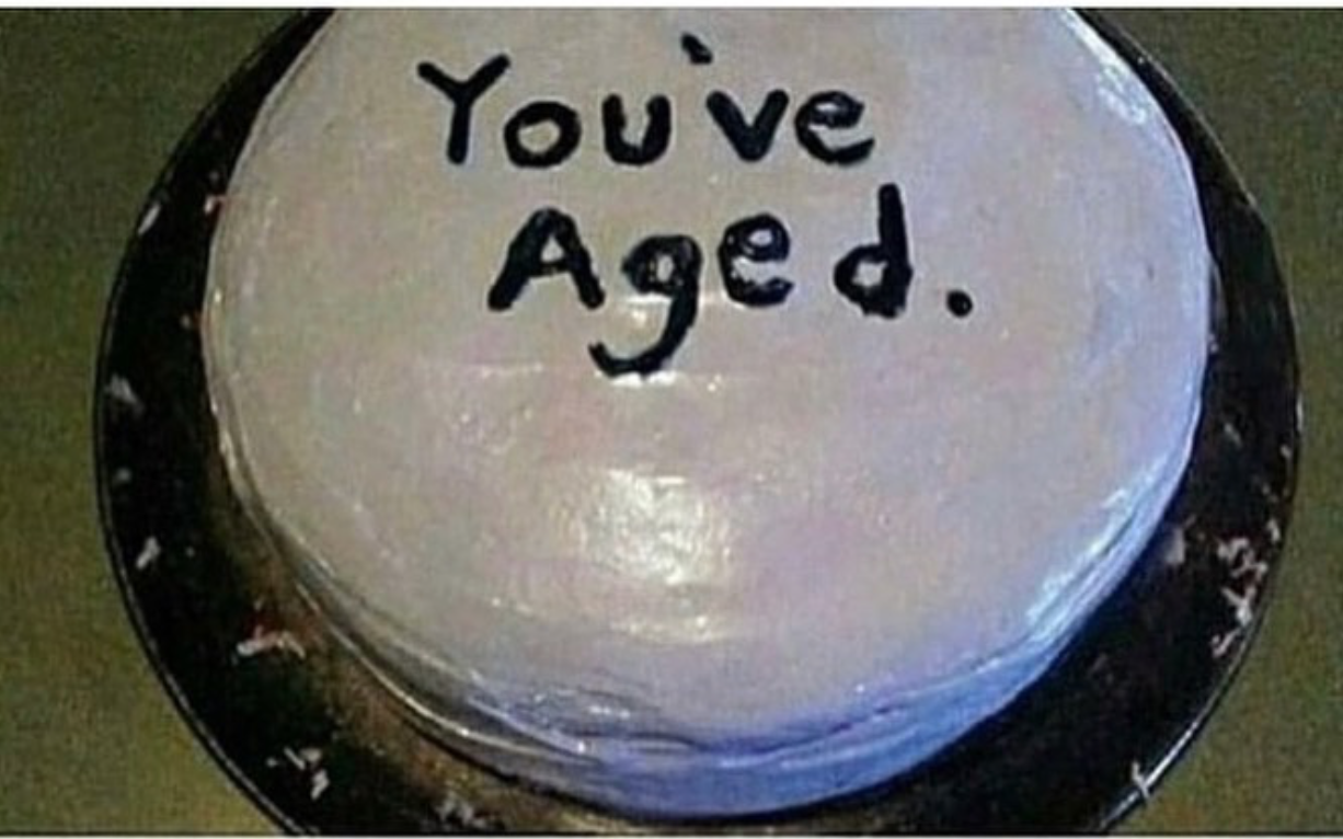 You've Aged - King Benser Birthday Cake
